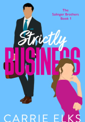 Okładka książki Strictly Business Carrie Elks