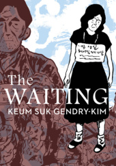 Okładka książki The waiting Keum Suk Gendry-Kim