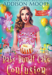 Okładka książki Baby Bundt Cake Confusion Addison Moore