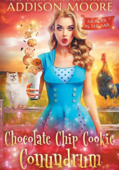 Okładka książki Chocolate Chip Cookie Conundrum Addison Moore
