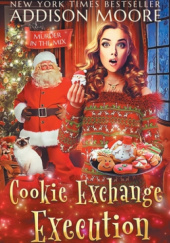 Okładka książki Cookie Exchange Execution Addison Moore