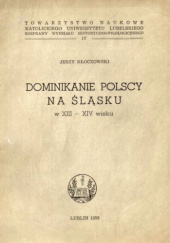 Okładka książki Dominikanie polscy na Śląsku w XIII-XIV wieku Jerzy Kłoczowski