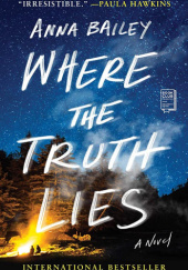 Okładka książki Where the Truth Lies Anna Bailey