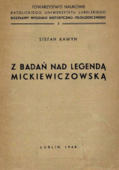 Z badań nad legendą mickiewiczowską