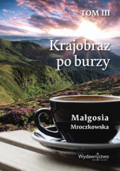 Okładka książki Krajobraz po burzy Małgosia Mroczkowska