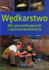 Okładka książki Wędkarstwo dla początkujących i zaawansowanych Armin Göllner
