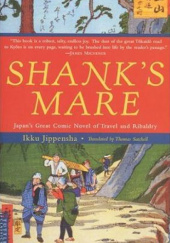Okładka książki Shank's Mare: Japan's Great Comic Novel of Travel and Ribaldry Ikku Jippensha