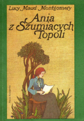 Okładka książki Ania z szumiących topoli Lucy Maud Montgomery
