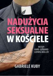Okładka książki Nadużycia seksualne w Kościele Gabriele Kuby