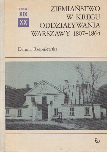 Okładki książek z serii Polska XIX i XX Wieku - Dzieje Społeczne