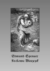 Okładka książki Królowa wieszczek Edmund Spenser