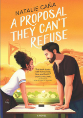 Okładka książki A Proposal They Can't Refuse Natalie Caña