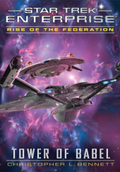 Okładka książki Star Trek: Rise of the Federation - Tower of Babel Christopher L. Bennett