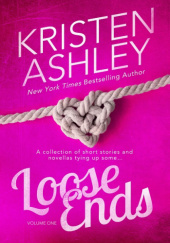 Okładka książki Loose Ends: Volume One Kristen Ashley