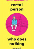 Okładka książki Rental Person Who Does Nothing: A Memoir Shoji Morimoto