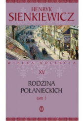 Okładka książki Rodzina Połanieckich Tom I Henryk Sienkiewicz