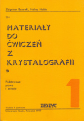 Okładka książki Materiały do ćwiczeń z krystalografii. Zeszyt 1 Zbigniew Bojarski, Halina Habla