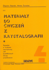 Okładka książki Materiały do ćwiczeń z krystalografii. Zeszyt 4 Zbigniew Bojarski, Marian Surowiec