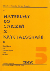 Okładka książki Materiały do ćwiczeń z krystalografii. Zeszyt 5 Zbigniew Bojarski,&nbsp;Marian Surowiec