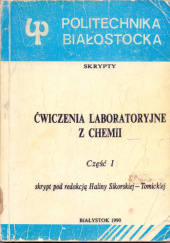 Okładka książki Ćwiczenia laboratoryjne z chemii. Część I Halina Sikorska - Tomicka