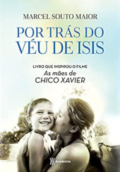 Okładka książki Por Trás do Véu de Isis Marcel Souto Maior