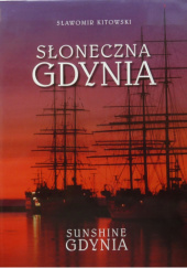Okładka książki Słoneczna Gdynia Sławomir Kitowski