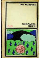 Okładka książki Skromna róża Iris Murdoch