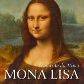 Okładka książki Leonardo da Vinci. Mona Lisa i inne dzieła mistrza Eugène Müntz