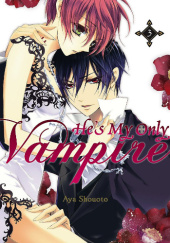 Okładka książki He's My Only Vampire, Vol. 3 Aya Shouoto