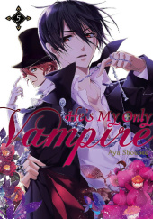 Okładka książki He's My Only Vampire, Vol. 5 Aya Shouoto