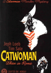 Okładka książki Catwoman: When in Rome #1 Jeph Loeb, Tim Sale