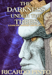 Okładka książki The Darkness Under the Trees Ricardo Pinto