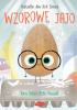 Okładka książki Wzorowe Jajo Jory John,&nbsp;Pete Oswald