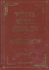 Okładka książki Wielka księga przysłów i aforyzmów Katarzyna Olech