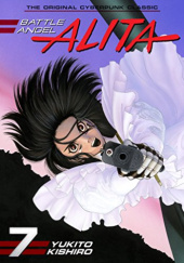 Okładka książki Battle Angel Alita #7 Yukito Kishiro