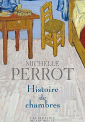 Okładka książki Histoire de chambres Michelle Perrot