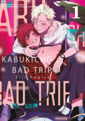 Okładka książki Kabukicho Bad Trip tom 1 Eiji Nagisa