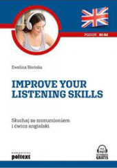 Okładka książki Improve Your Listening Skills Ewelina Błońska