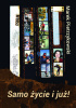 Okładka książki Samo życie i już! Marek Pietrzykowski