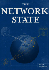Okładka książki The Network State Balaji Srinivasan