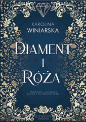 Okładka książki Diament i Róża Karolina Winiarska