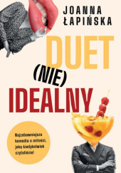 Okładka książki Duet (nie)idealny Joanna Łapińska