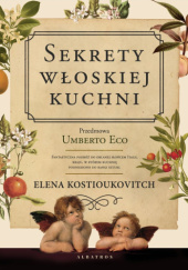 Okładka książki Sekrety włoskiej kuchni Elena Kostioukovitch