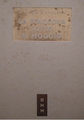 Okładka książki La fiaccola sotto il moggio Gabriele D'Annunzio