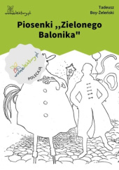 Okładka książki Piosenki i fraszki "Zielonego Balonika" Tadeusz Boy-Żeleński