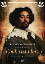 Okładka książki Konkwistadorzy Fernando Cervantes