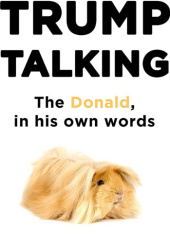 Okładka książki Trump Talking. The Donald, in his own words Al Cimino