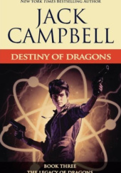 Okładka książki Destiny of Dragons Jack Campbell