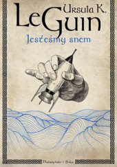 Okładka książki Jesteśmy snem Ursula K. Le Guin