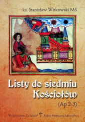 Okładka książki Listy do siedmiu Kościołów (Ap 2-3) Stanisław Witkowski MS